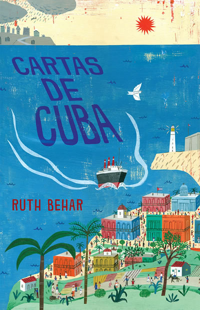 Cartas de Cuba by author Ruth Behar